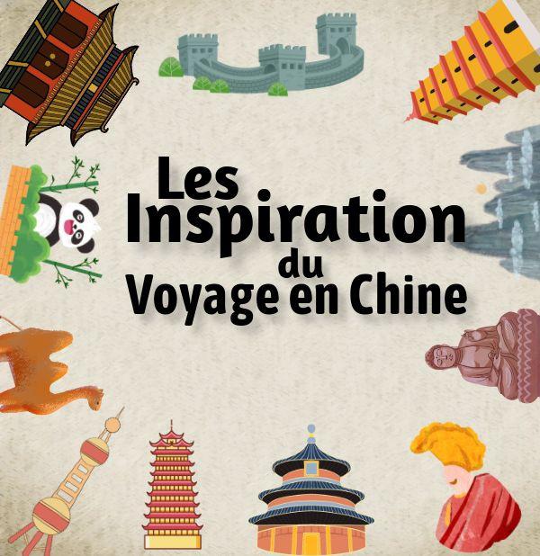 les inspirations du voyage en chine